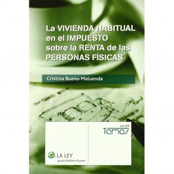 La vivienda habitual en el impuesto sobre la renta de las personas fsicas