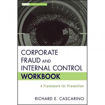 Corporate Fraud Prevention and Internal Control Workbook: A Comprehensive Guide