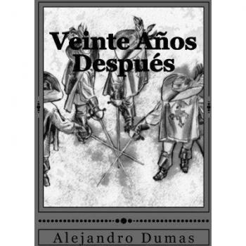 Veinte Años Después: Volume 2