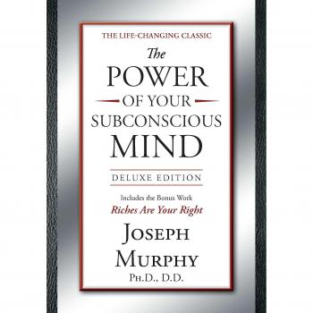 The Power of Your Subconscious Mind Deluxe Edition