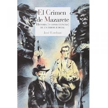 El Crimen De Mazarete: Historia