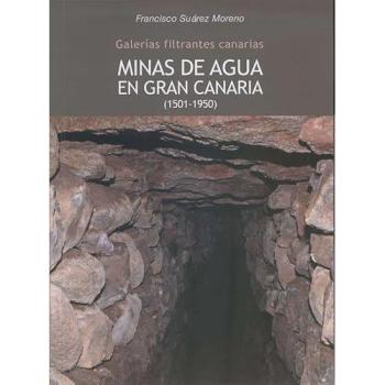 Galerías filtrantes canarias: minas de agua en Gran Canaria