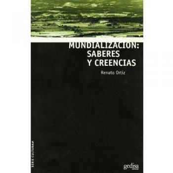 Mundialización: saberes y creencias