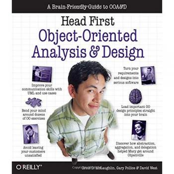 Head First Object-Oriented Analysis and Design: A Comprehensive Guide to OOA&D