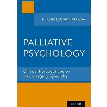 Palliative Psychology: Clinical Perspectives on an Emerging Specialty