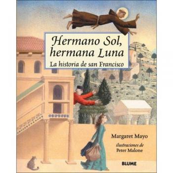 Hermano sol, hermana Luna. la historia de san Francisco