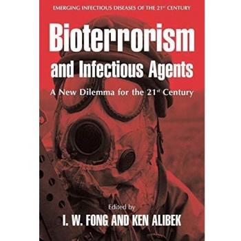 Bioterrorism and Infectious Agents: A New Dilemma for the 21st Century