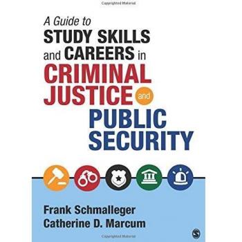 A Guide to Study Skills and Careers in Criminal Justice and Public Security