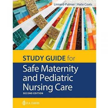 Study Guide for Safe Maternity & Pediatric Nursing Care