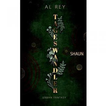 Tapa blanda Tageswandler 4: Shaun - Novela de Al Rey