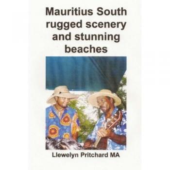 Mauritius South rugged scenery and stunning beaches: Bilduma Souvenir bat argazki koloretan epigrafeekin: Volume 9