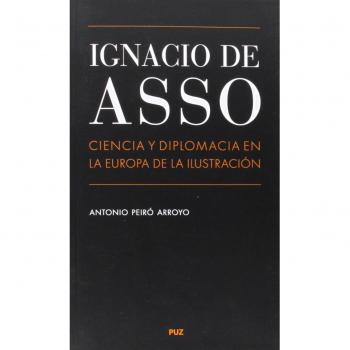 Ignacio de Asso. Ciencia y diplomacia en la Europa de la Ilustración