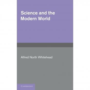 Ciencia y el Mundo Moderno - A. N. Whitehead