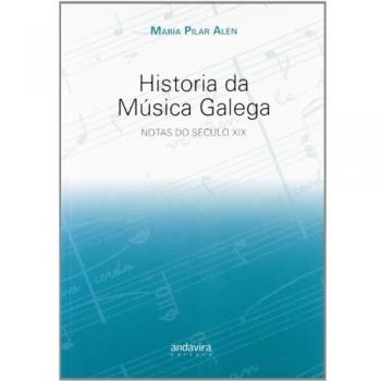 Historia da música galega: Notas do século XIX