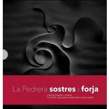 Pedrera sostres i forja, la. Pack 2 Llibres: Cielos rasos y forja, Plaster Ceilings & wrought-iron work