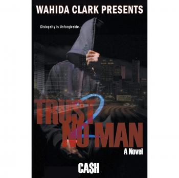 Cash: Trust No Man 2 - Disloyalty Is Unforgivable Edition