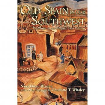 Antigua España en Nuestro Suroeste - Serie Patrimonio del Suroeste (Edición Rústica)