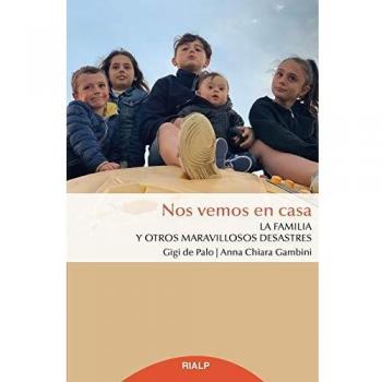 Nos vemos en Casa: La familia y otros maravillosos desastres