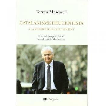 Catalanisme deucentista: A la recerca d'un Estat eficient