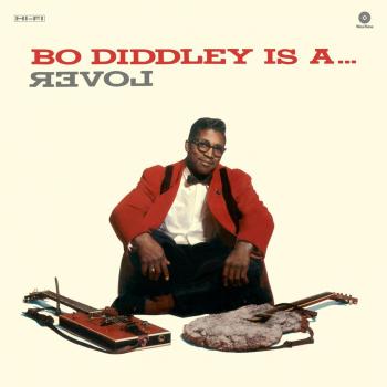Bo Diddley - Bo Diddley Is A Lover (180g Vinyl, Limited Edition, Includes 2 Bonus Tracks)