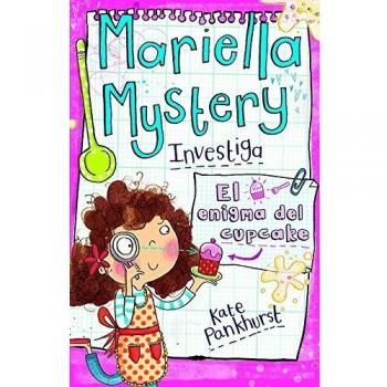Mariella Mystery: El enigma del cupcake: Vol. 2 - Kate Pankhust