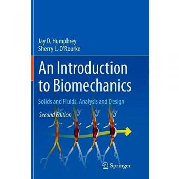 Biomechanics Fundamentals: Solids and Fluids Analysis Guide
