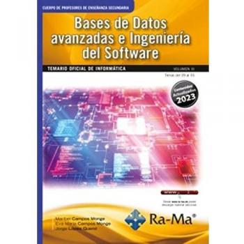 Oposiciones Cuerpo de Profesores de Enseñanza Secundaria. Informática. Vol. III. Bases de Datos avanzadas