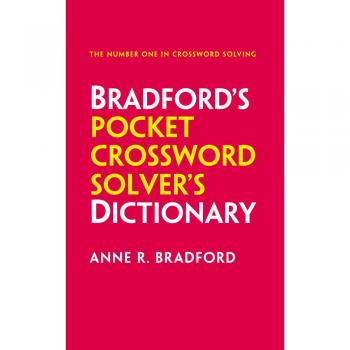 Bradford’s Pocket Crossword Solver’s Dictionary: Over 125,000 solutions in an A-Z format for cryptic and quick puzzles