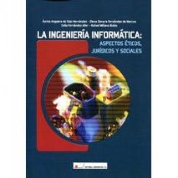 La ingeniería informática : aspectos jurídicos y sociales