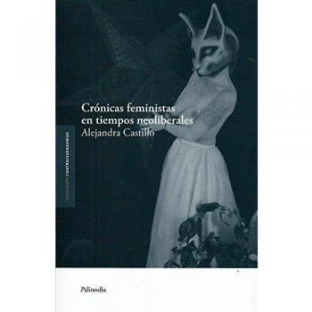 Crónicas Feministas En Tiempos neoliberales