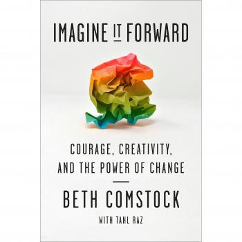 Imagine It Forward: Courage, Creativity, and the Power of Change