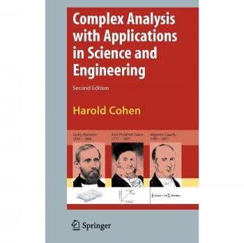 Complex Analysis with Applications in Science and Engineering