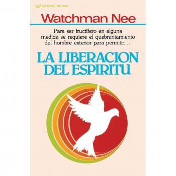 Watchman Nee: The Liberation of the Spirit (Book)