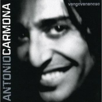 ANTONIO CARMONA CD VENGO VENENOSO
