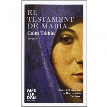 El Testament De Maria - Colm Tóibín