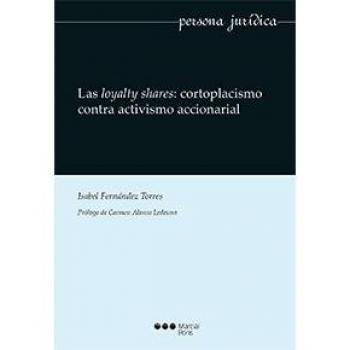 Las loyalty shares: cortoplacismo contra activismo accionarial