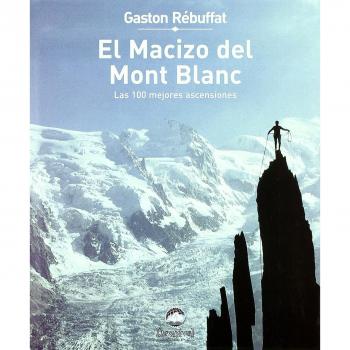 El macizo del Mont Blanc: las 100 mejores ascensiones