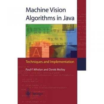 Java Machine Vision Algorithms: Techniques and Implementation Guide