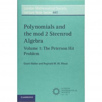 Álgebra de Steenrod mod 2 y Polinomios (Serie de Notas de Conferencias de la Sociedad Matemática de Londres, Volumen 441)