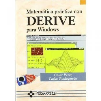 Matemática Práctica con DERIVE para Windows.