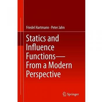 Statics and Influence Functions - from a Modern Perspective