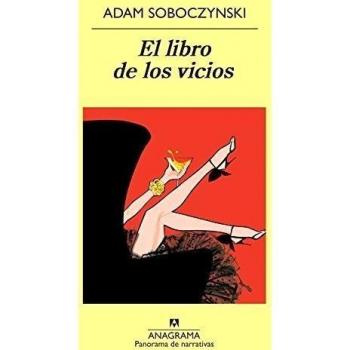 El Libro De Los Vicios - Soboczynski Adam
