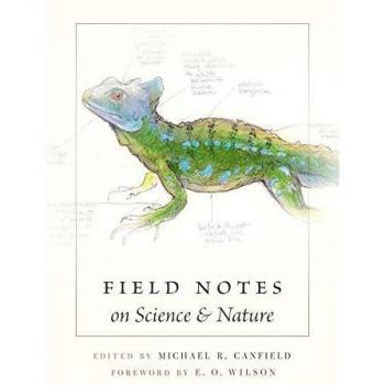 Field Notes on Science and Nature