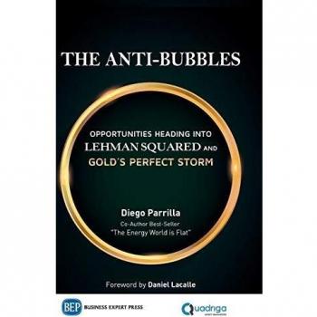 The Anti-Bubbles: Opportunities Heading into Lehman Squared and Gold's Perfect Storm