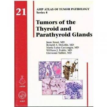 Thyroid and Parathyroid Tumor Pathology Atlas