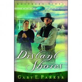 Distant Shores: Southern Tides Book 3 (Paperback Edition)