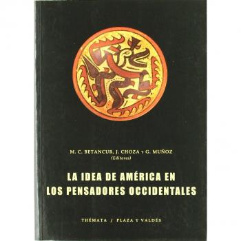 La idea de América en los pensadores occidentales