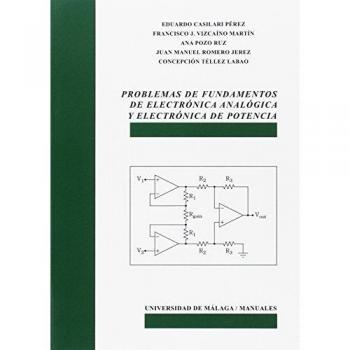 Problemas de fundamentos de Electrónica Analógica y Electrónica de Potencia