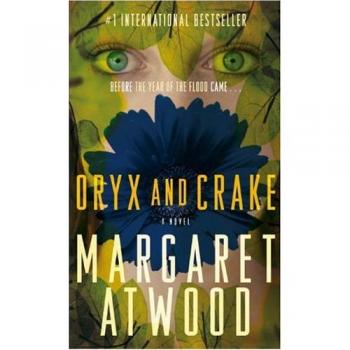 Oryx and Crake : A Novel