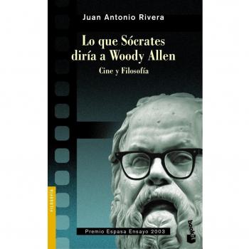 Lo que Sócrates diría a Woody Allen